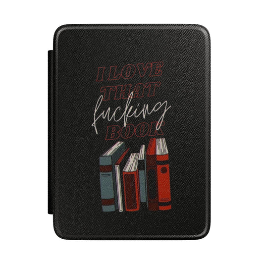 I love that F***** Book Kindle Case