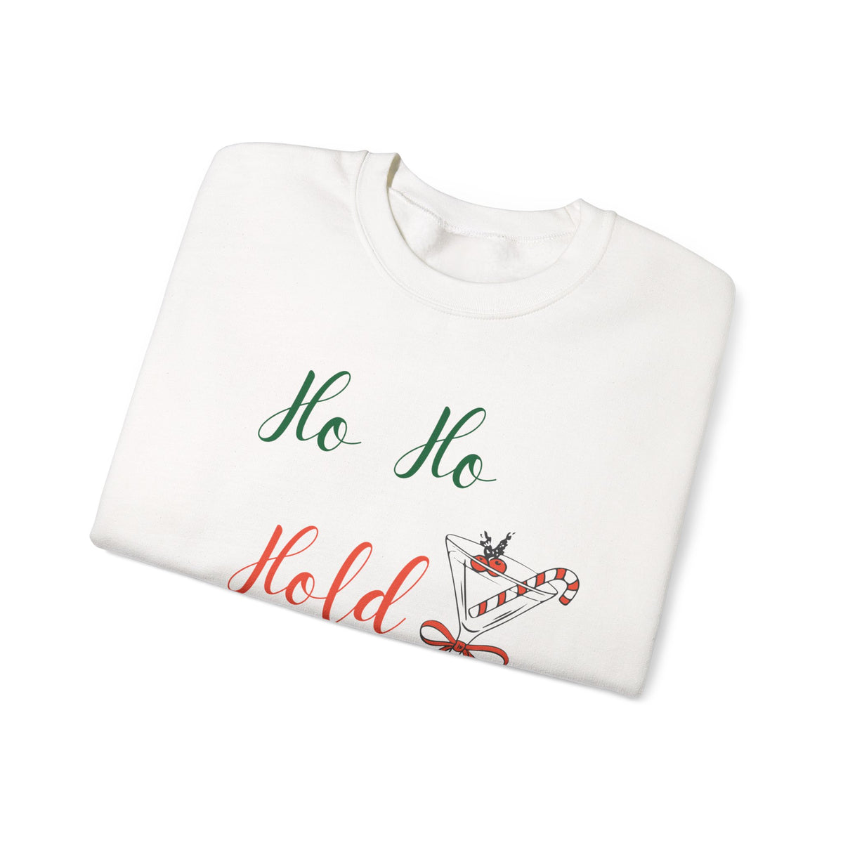 Ho Ho Hold My Drink Sweatshirt