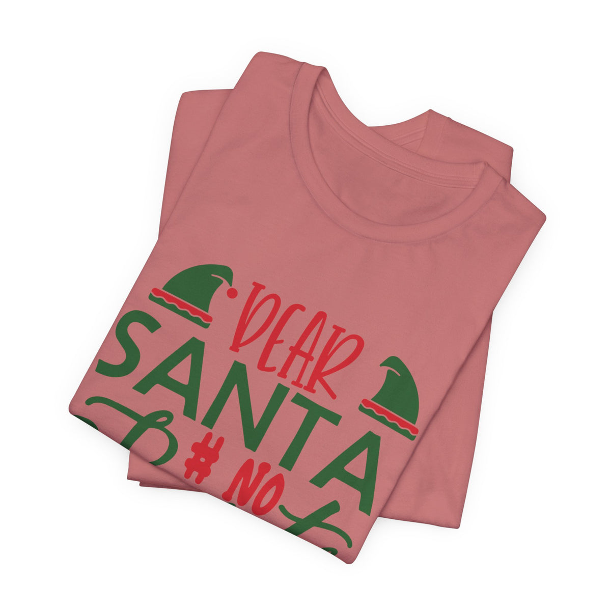 Dear Santa, No Regrets Tee