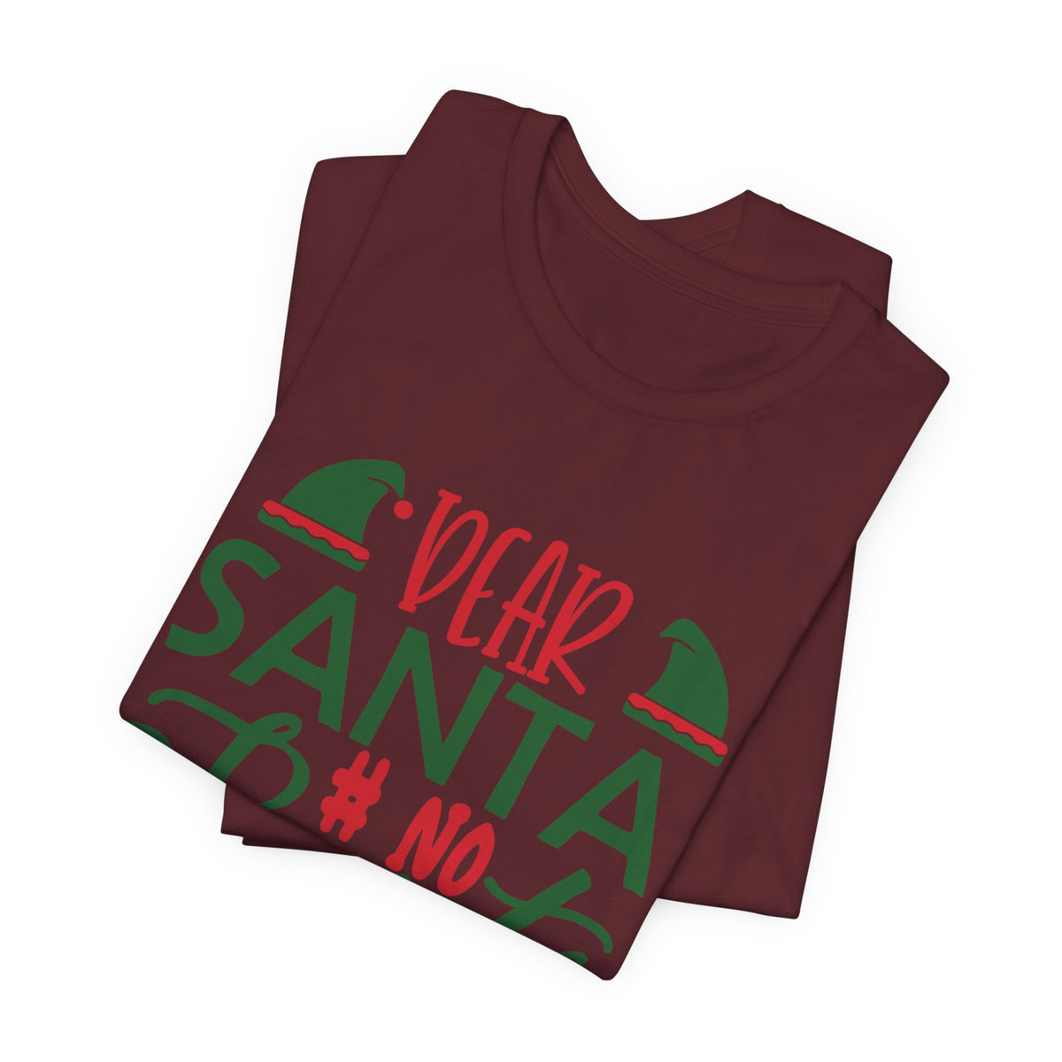 Dear Santa, No Regrets Tee