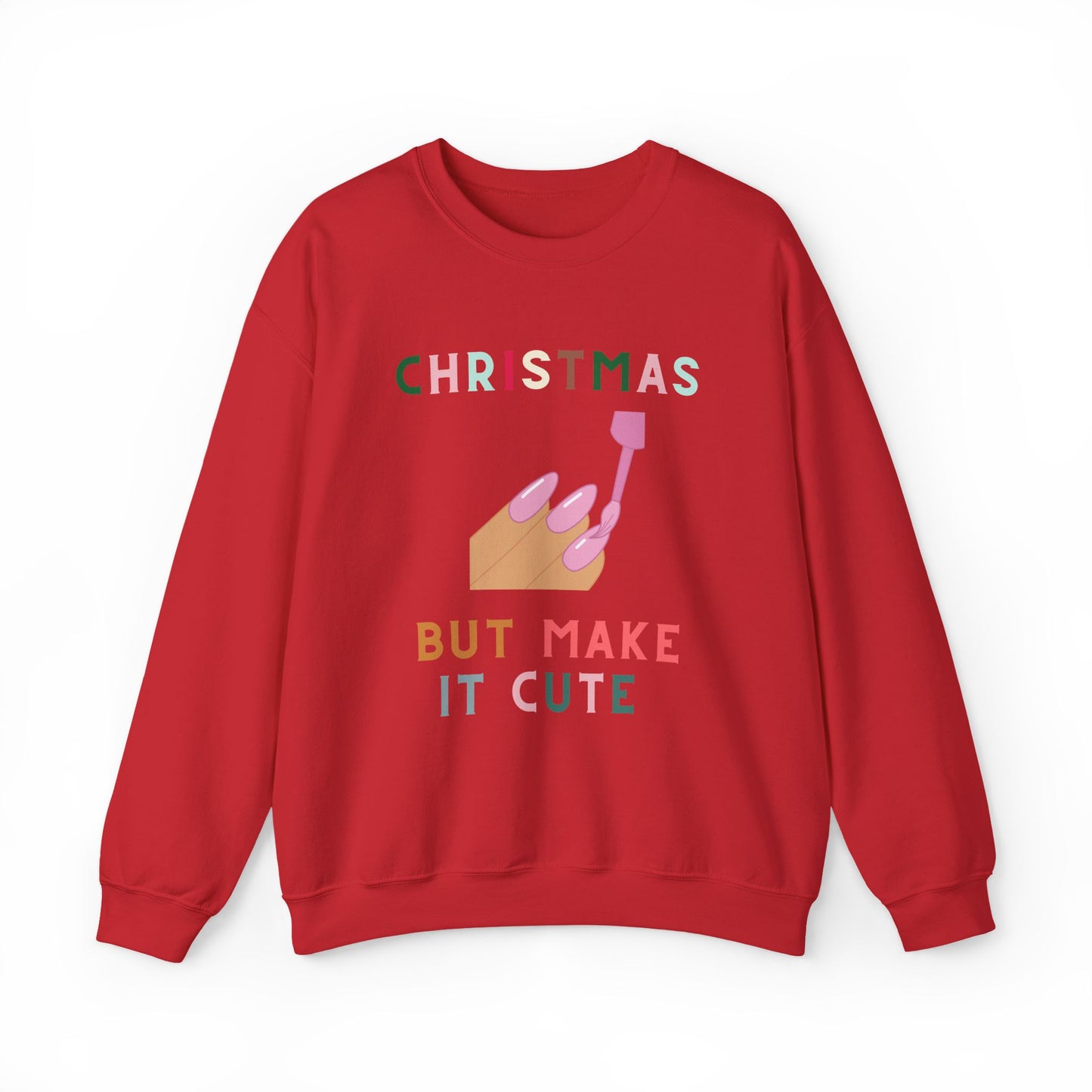 Christmas, But Make it Cute Sweatshirt