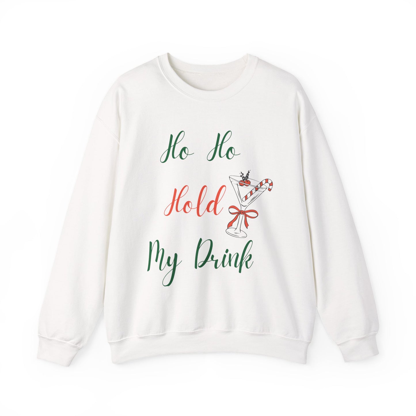 Ho Ho Hold My Drink Sweatshirt