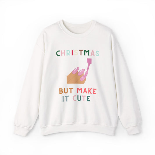 Christmas, But Make it Cute Sweatshirt